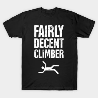 Fairly Decent Climber T-Shirt